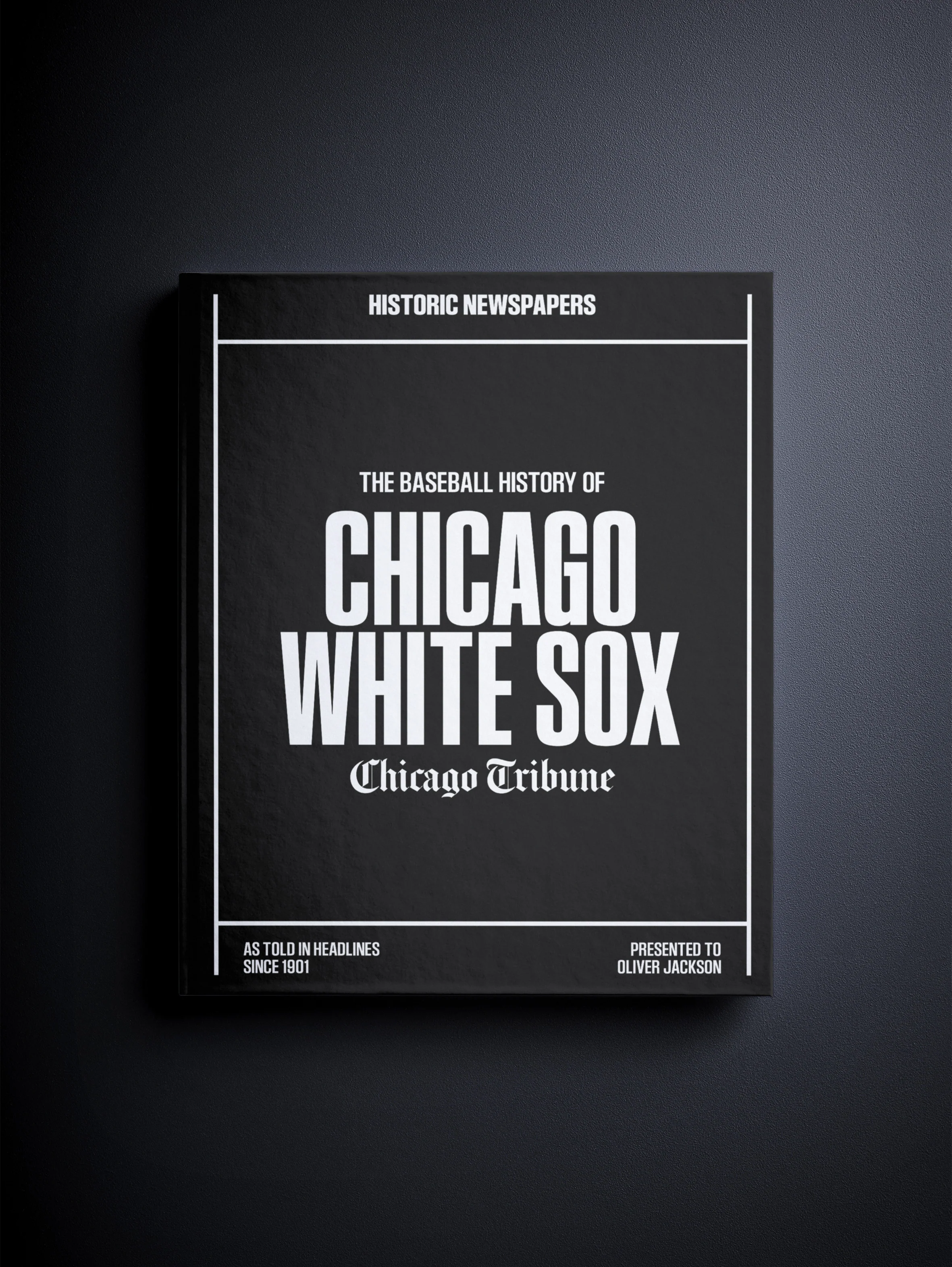 The Baseball History of Chicago White Sox Chicago Tribune Edition