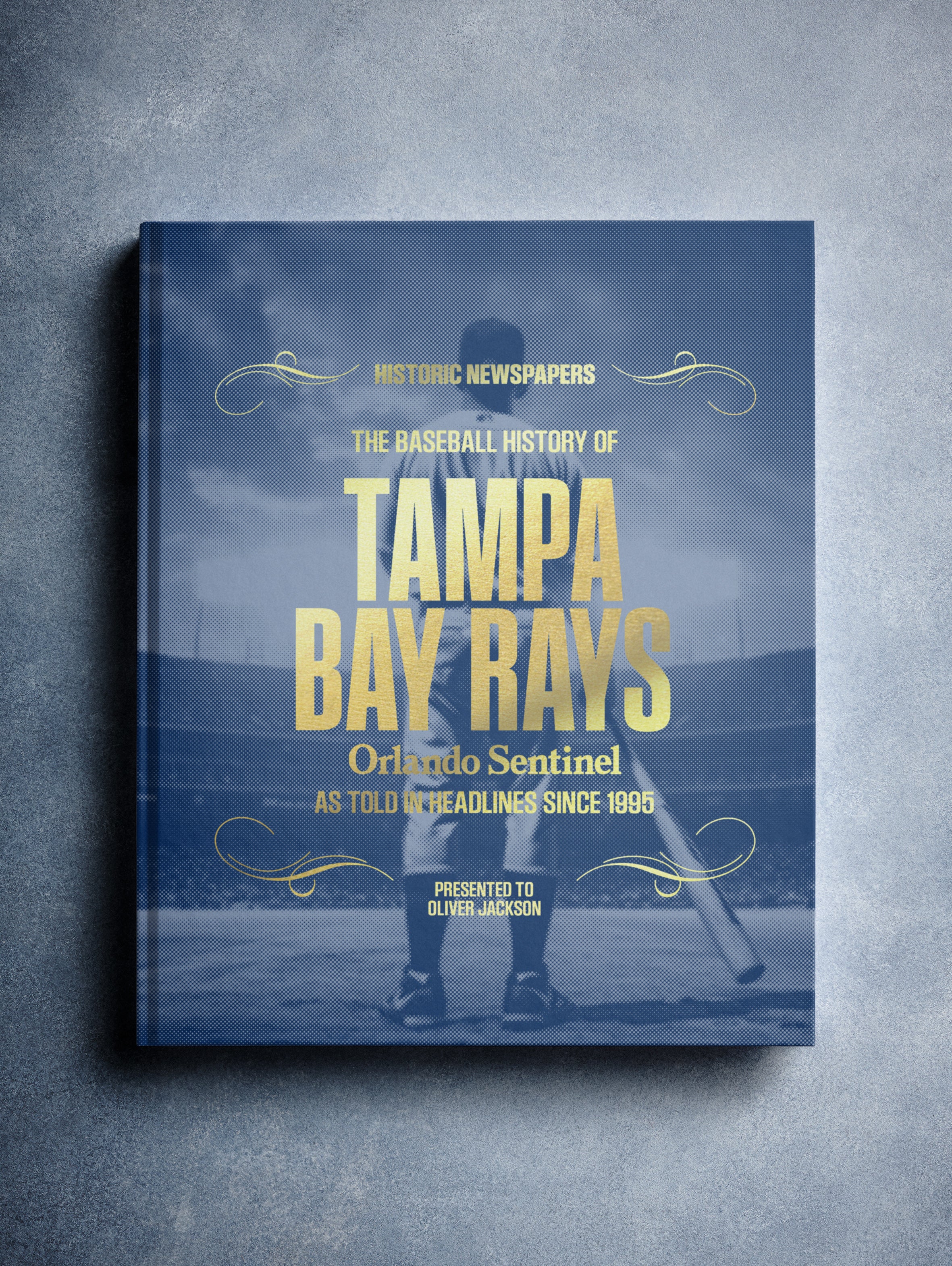 The Baseball History of Tampa Bay Rays Orlando Sentinel Edition - Image 9