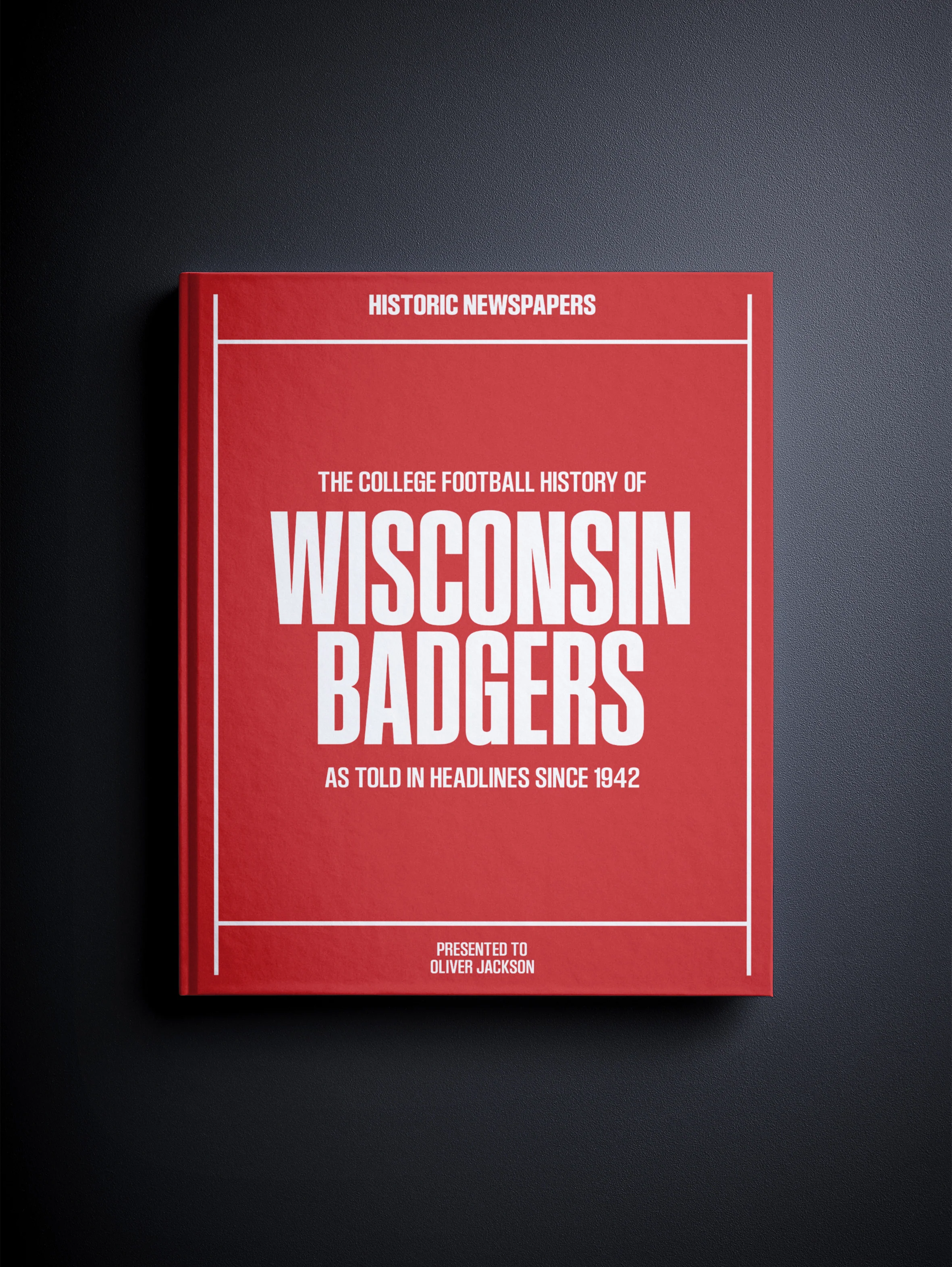 The College Football History of Wisconsin Badgers Book