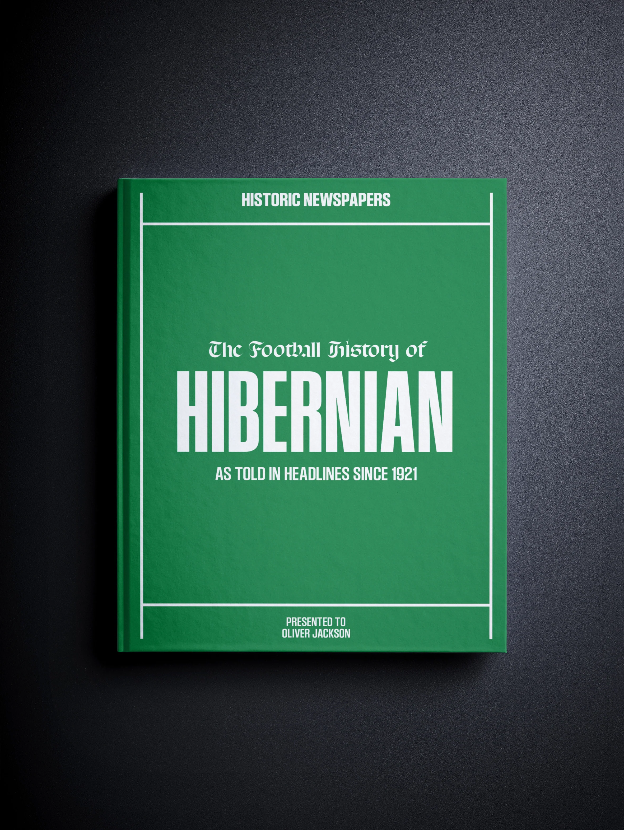 The Soccer History of Hibernian Book