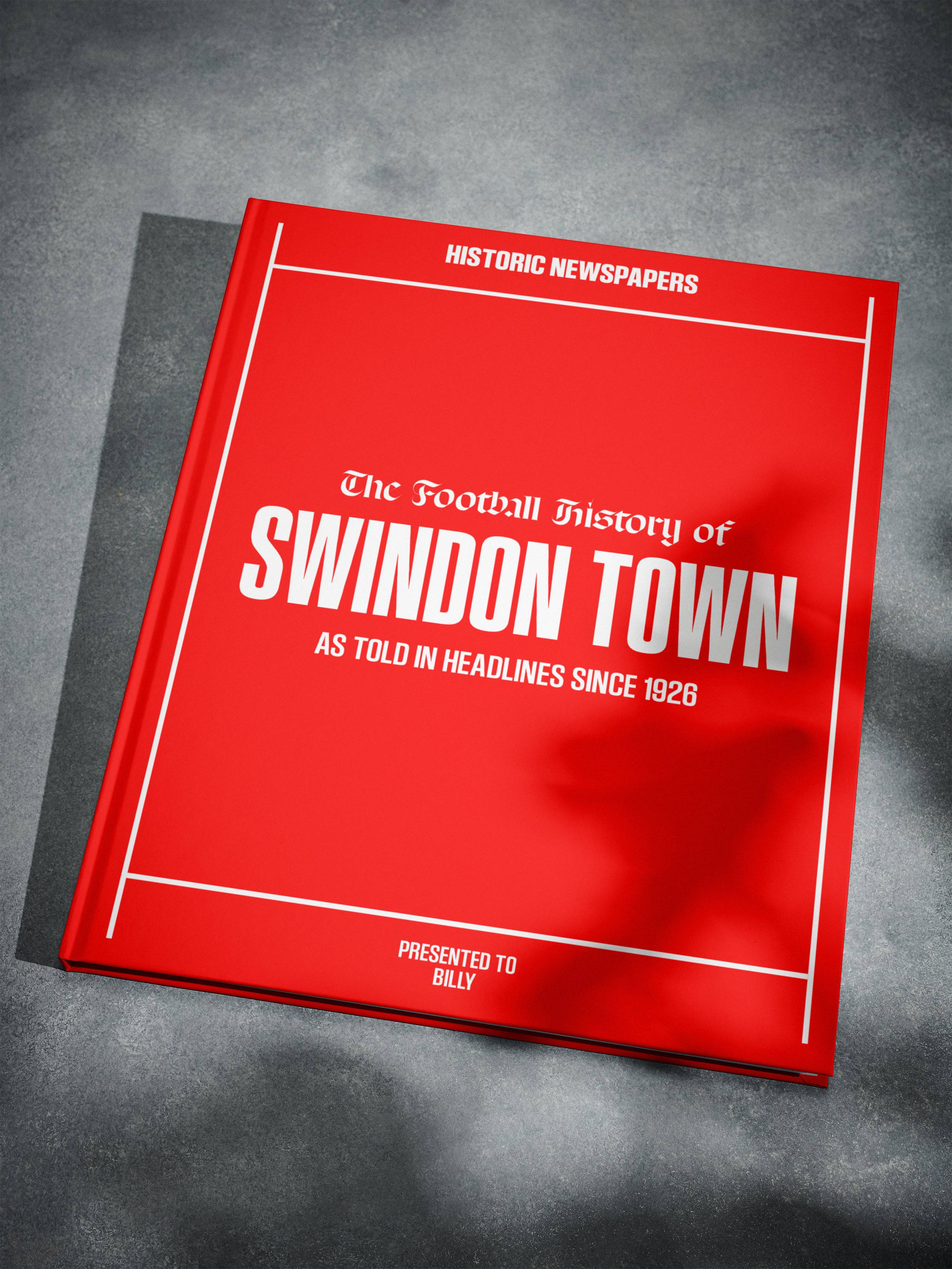 The Soccer History of Swindon Town Book