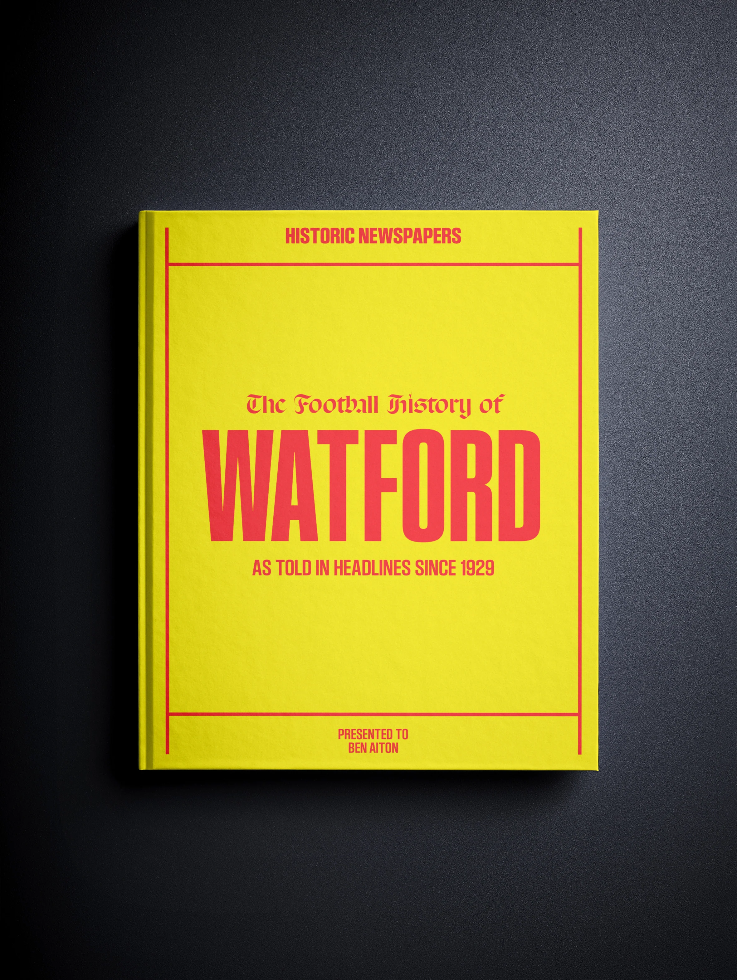 The Soccer History of Watford Book