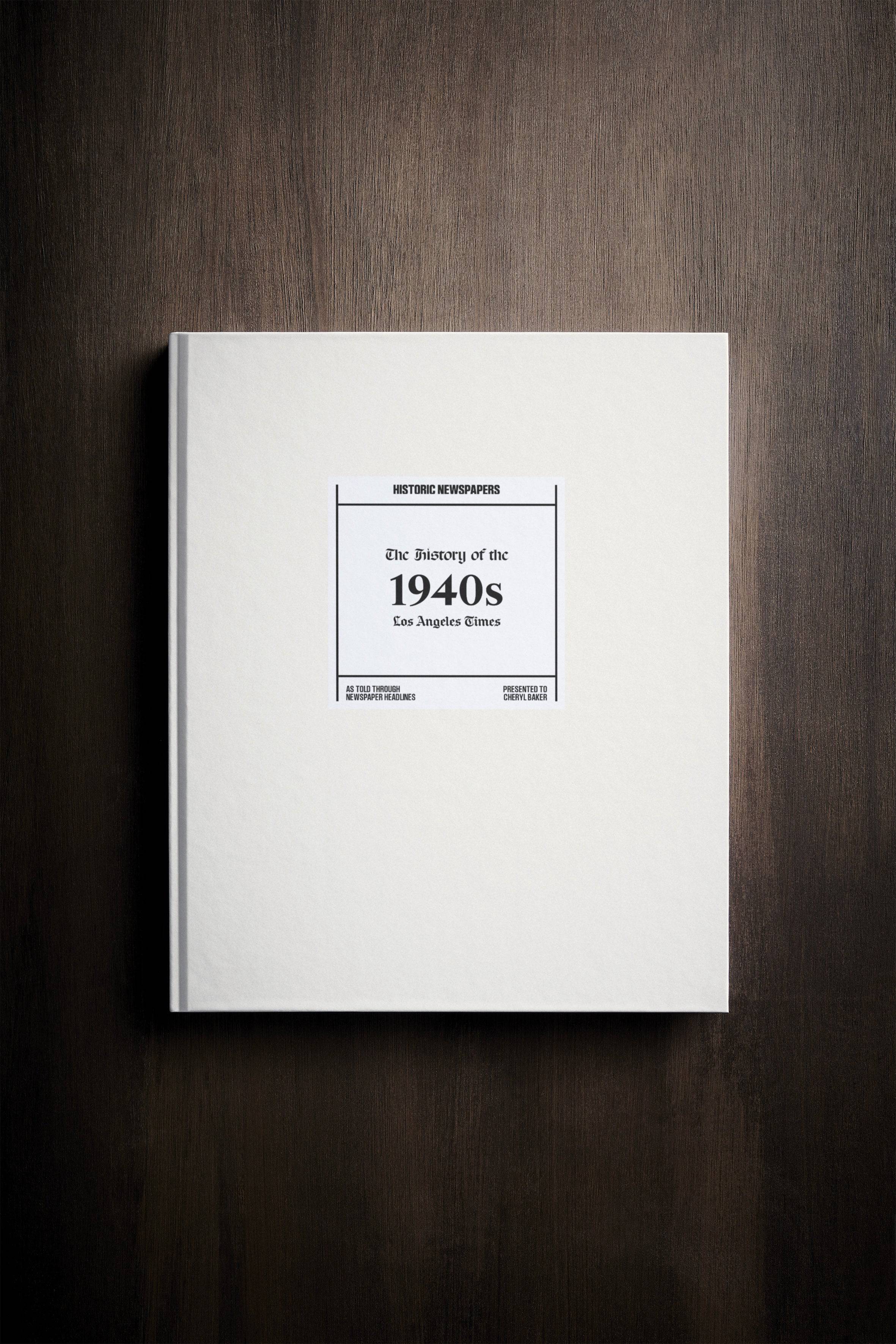 The History of 1940s Los Angeles Times Edition Book