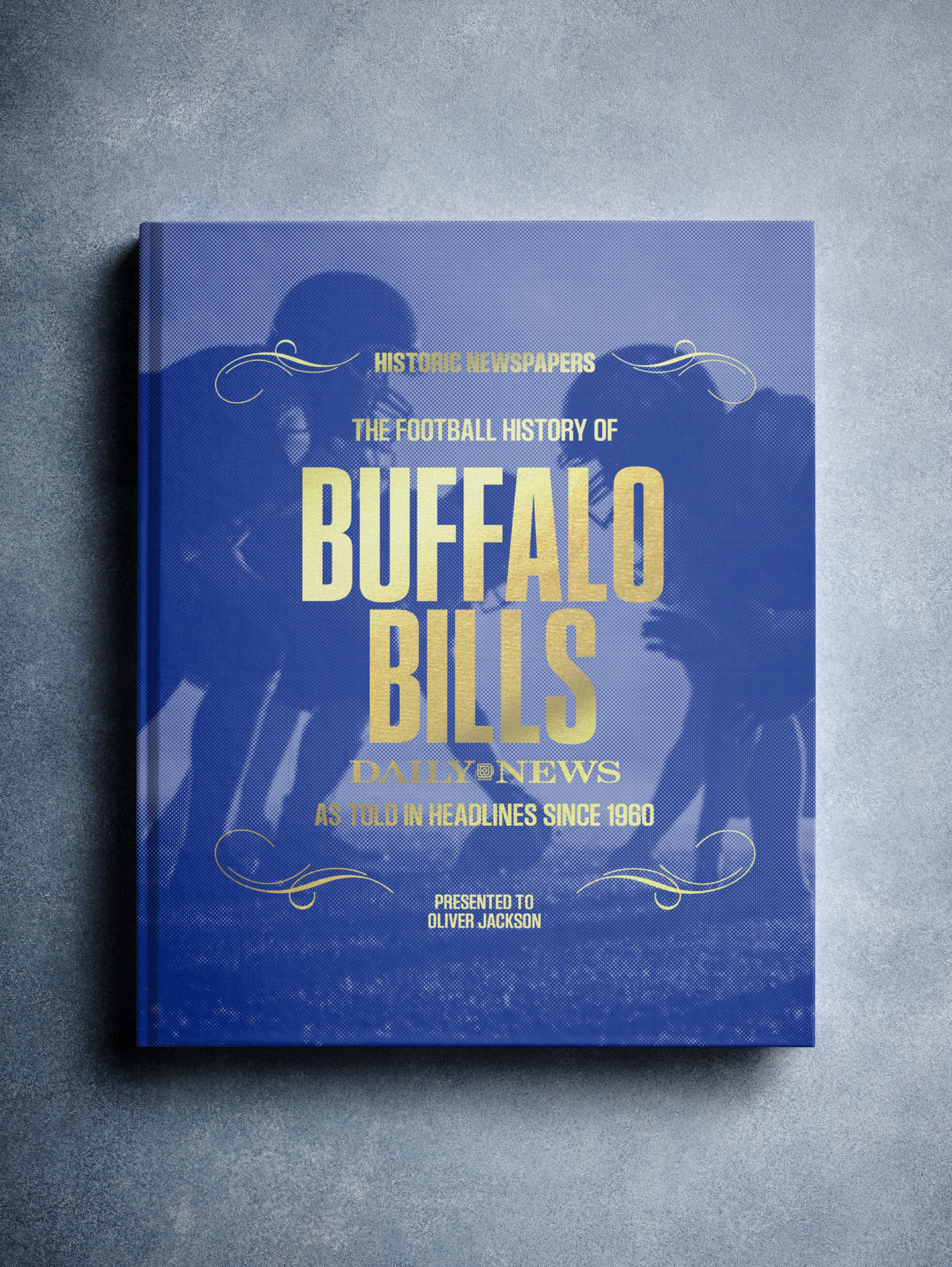 The Football History of Buffalo Bills Daily News Edition Book